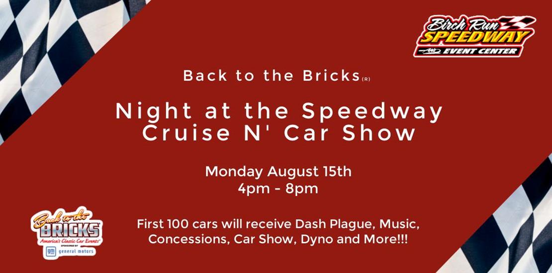 August 15 (Monday) Back to the Bricks Night at the...