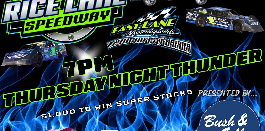 Fastlane Super Stock Opener to Rice Lake Speedway...