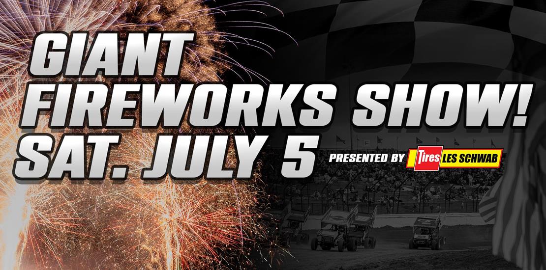 GIANT FIREWORKS SHOW JULY 5 - Presented by Les Sch...