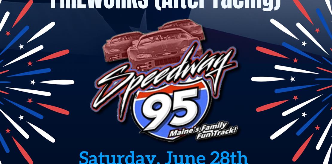 Fireworks Night, Saturday June 28