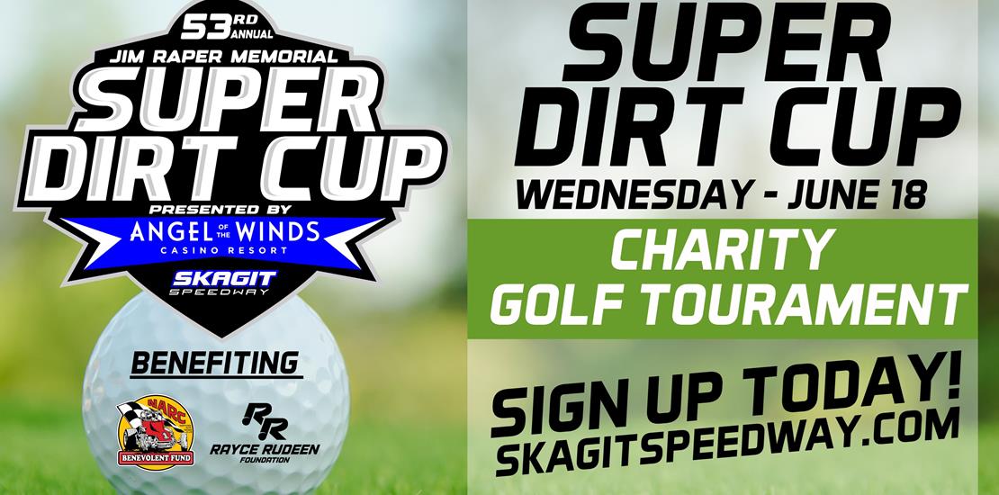 SUPER DIRT CUP: CHARITY GOLF TOURNAMENT