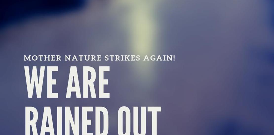 May 24 Events Rained Out