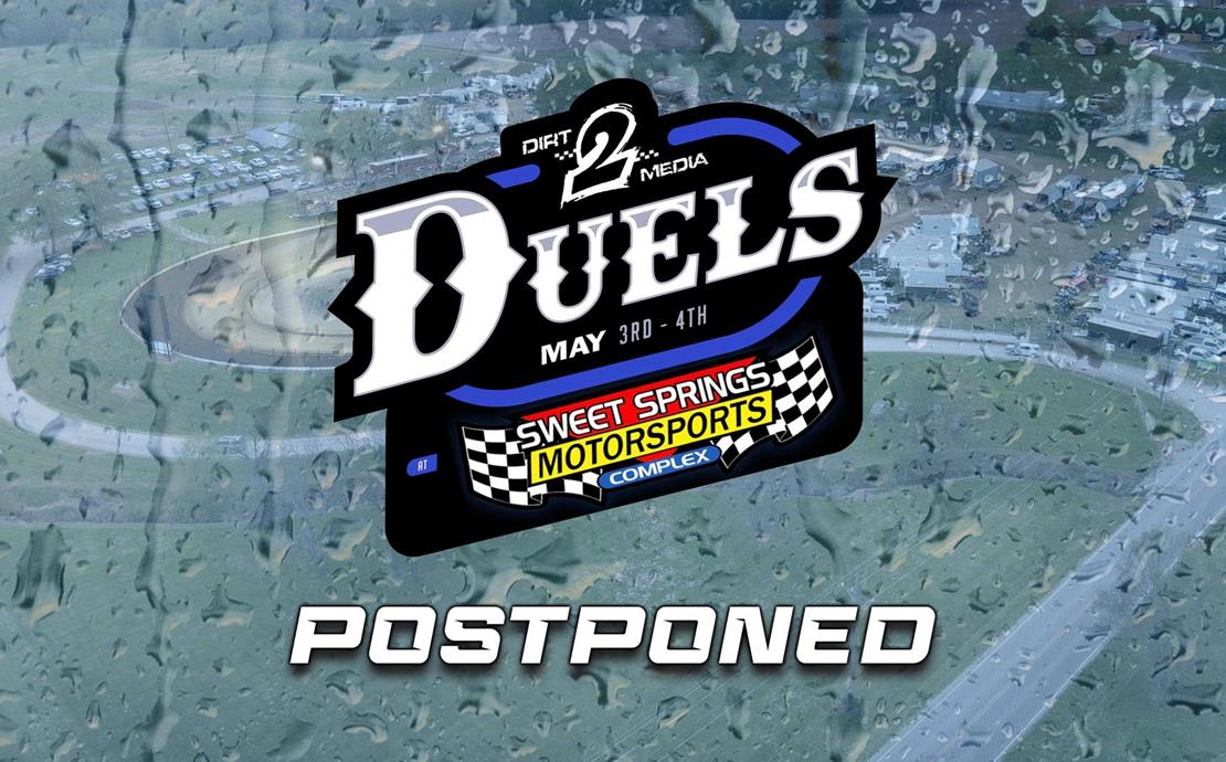 Dirt2Media Duels At Sweet Springs Postponed Due To...