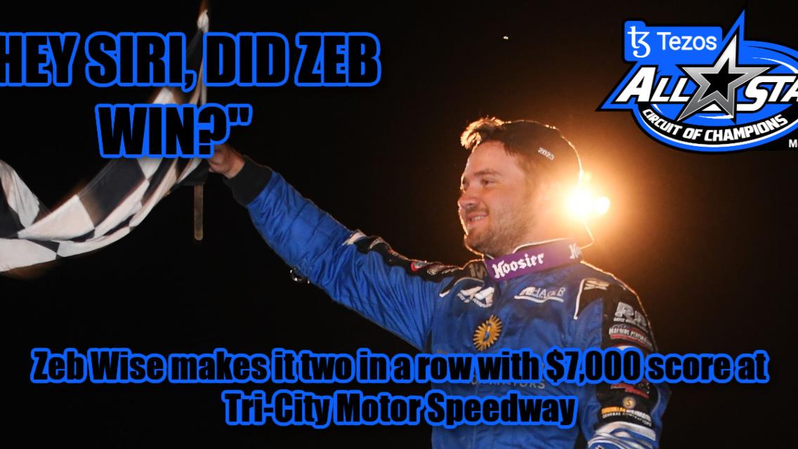 Zeb Wise makes it two in a row with $7,000 score at Tri-City Motor Speedway
