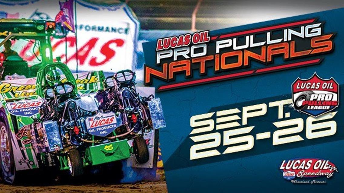 Super Modified Tractors-Presented by Big River Steel Headlines Lucas Oil Pro Pulling Nationals at Lucas Oil Speedway