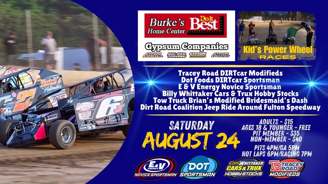 Burke&#39;s Home Center and Gypsum Companies present Fulton&#39;s Penultimate Regular Season race of 2024 this Saturday, August 24