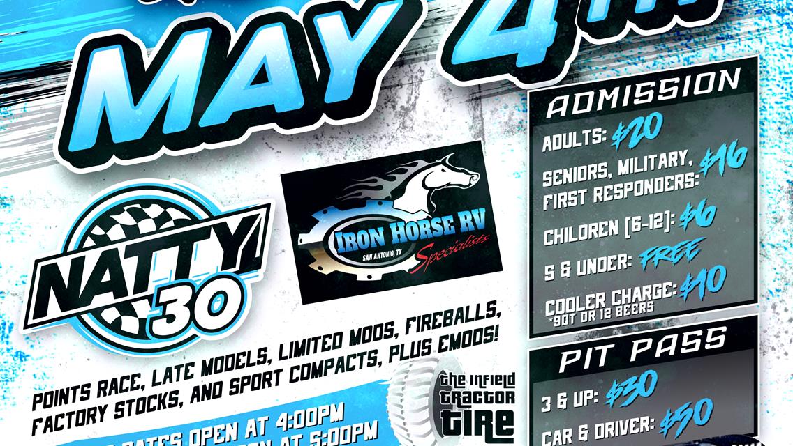 May 4th; Natty 30 sponsored by Iron Horse RV