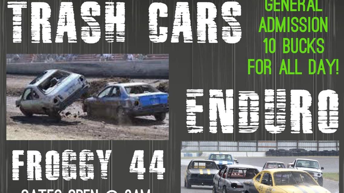 4 CYLINDER FRENZY FEATURING FROGGY 44, ENDURO, &amp; TRASH CARS ALL DAY SUNDAY, SEPTEMBER 4TH!!