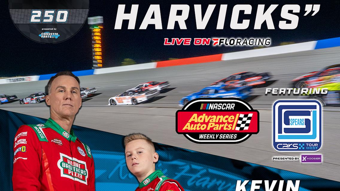 Fan Guide: Kern Raceway - Mission Bank 250 presented by CorvetteParts.net – Saturday, May 31, featuring “The Battle of the Harvicks”