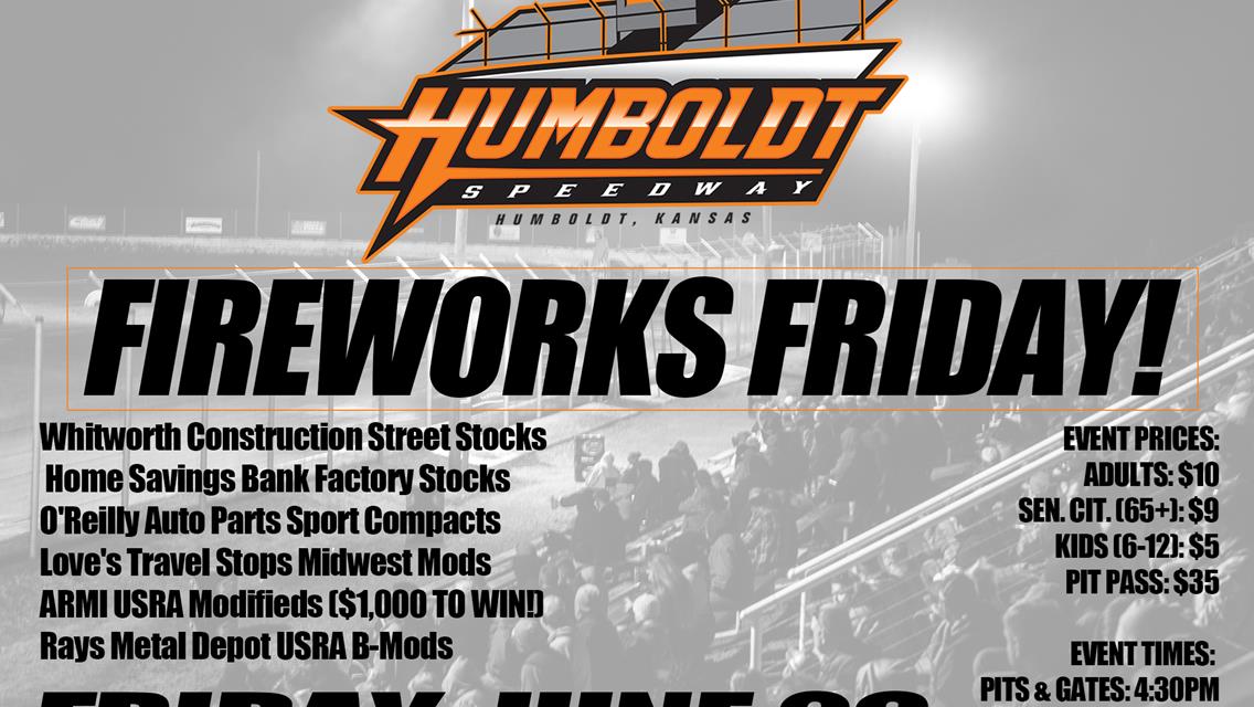 Fireworks Friday + $1,000 to win Modifieds