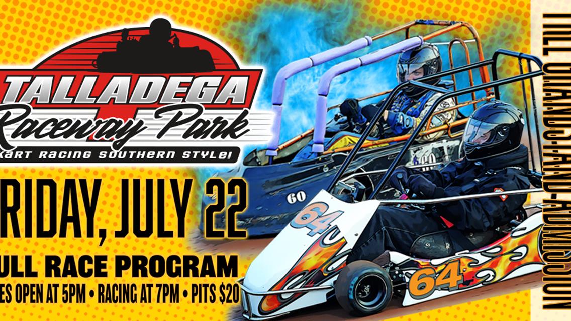 Talladega Raceway Park | July 22nd