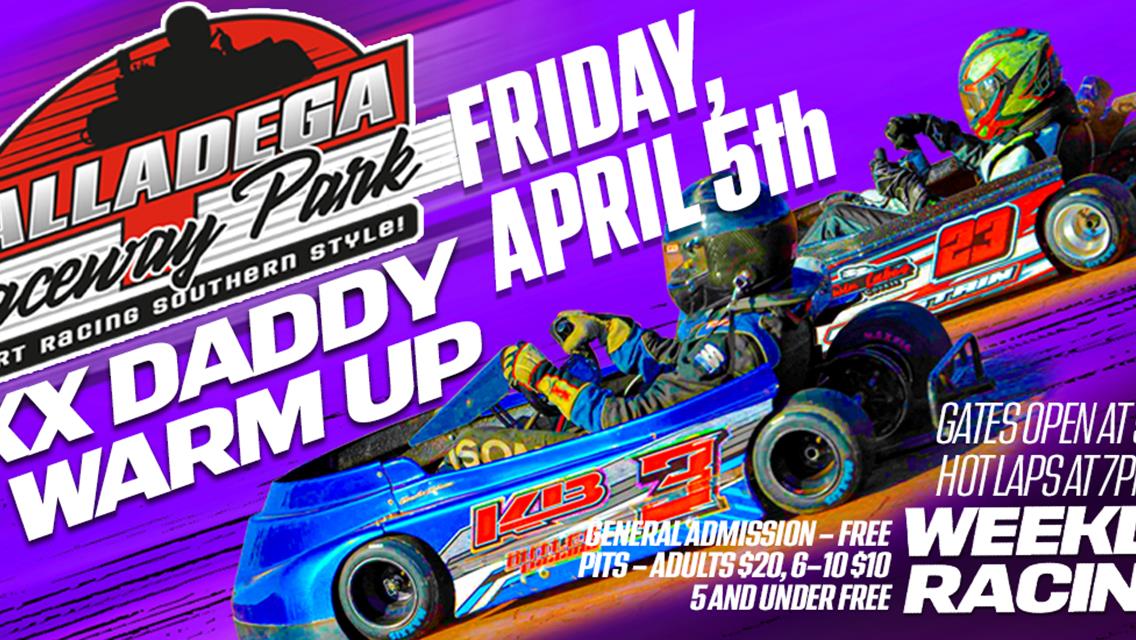 Talladega Raceway Park | April 5th! Maxx Daddy Warmup