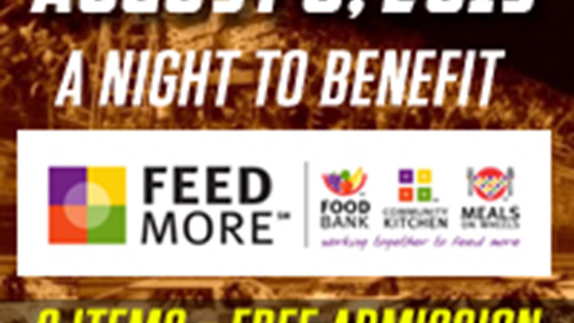 SPEEDWAY TO RETURN TO RACING THIS SATURDAY AUGUST 8TH; NIGHT TO BENEFIT FEEDMORE / FOOD BANK