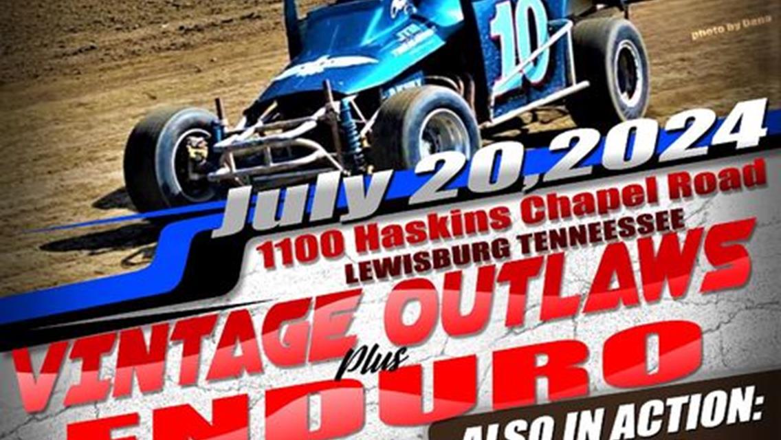 This Saturday, July 20th we are back racing featuring Vintage Outlaws &amp; ENDURO!