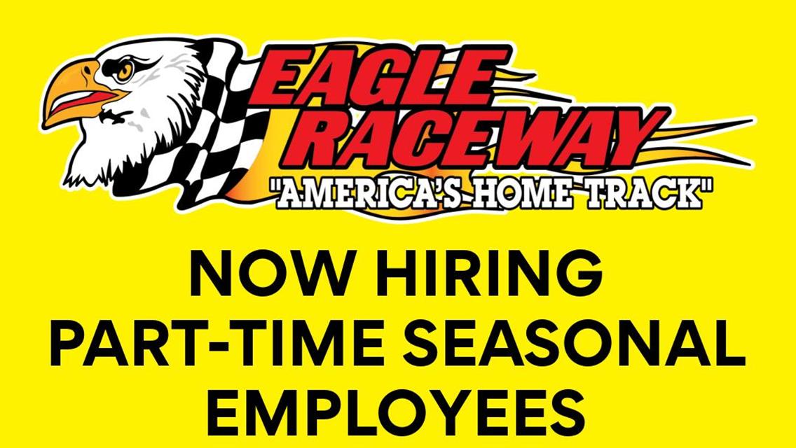 Eagle Raceway is NOW HIRING for the 2025 race season
