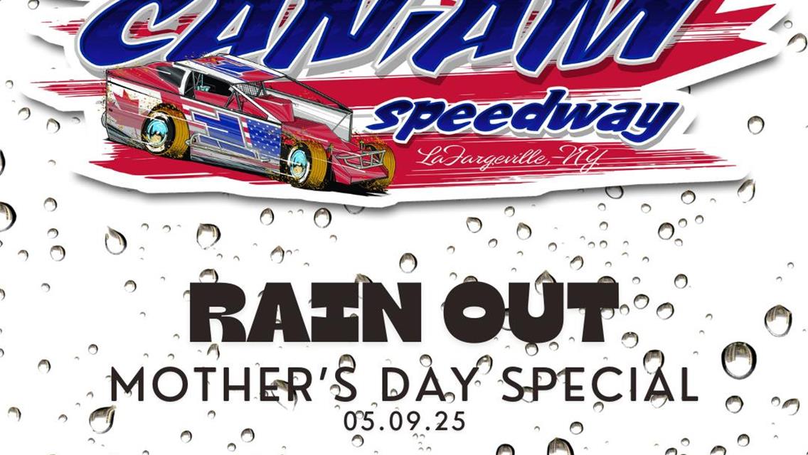 Mother&#39;s Day Special - Rain Out