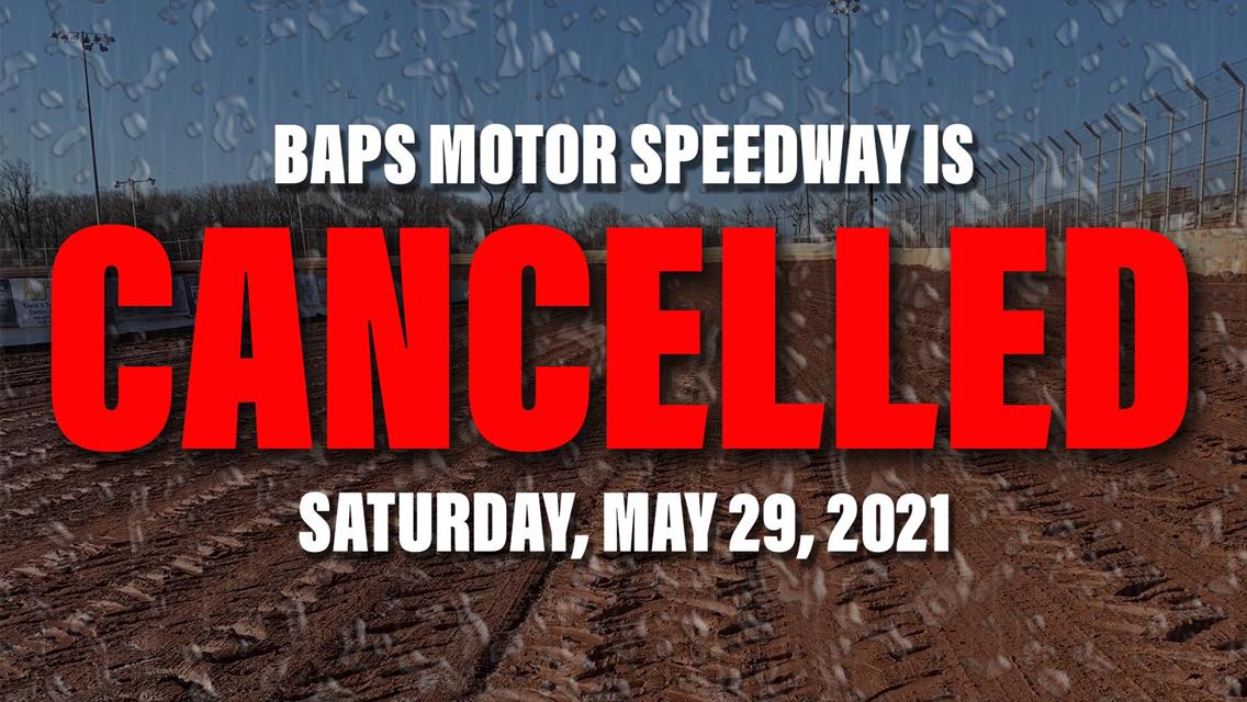 BAPS Motor Speedway Cancels May 29 Races Due to Rain