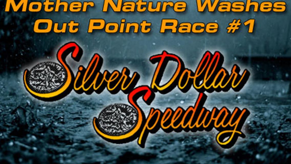 Mother Nature Washes Out Point Race #1