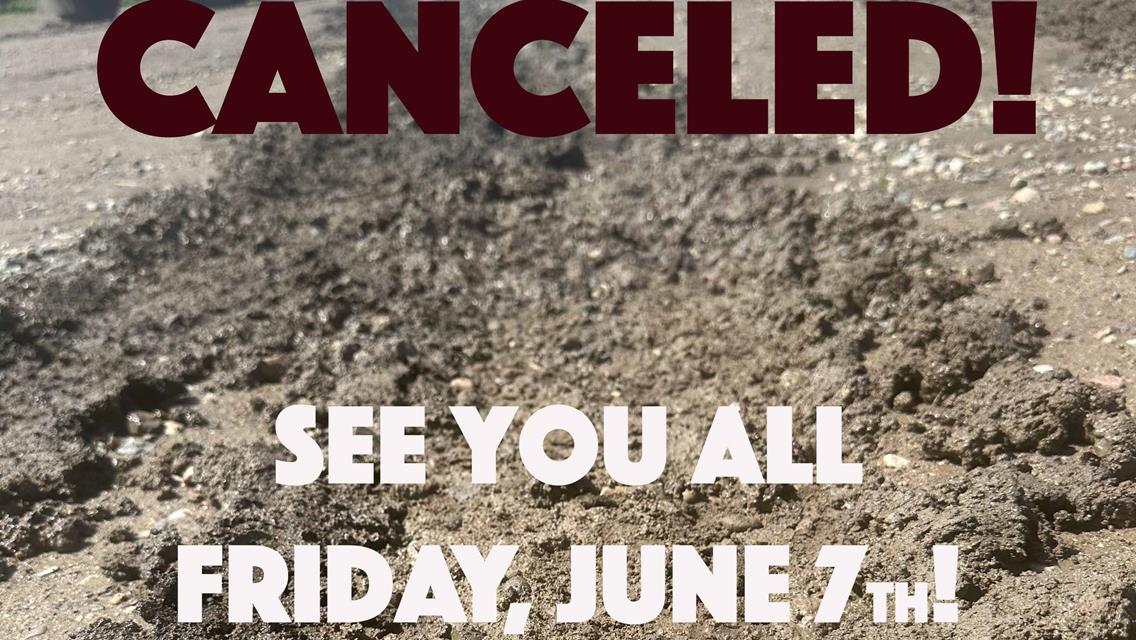 May 31st Races CANCELED due to Rain