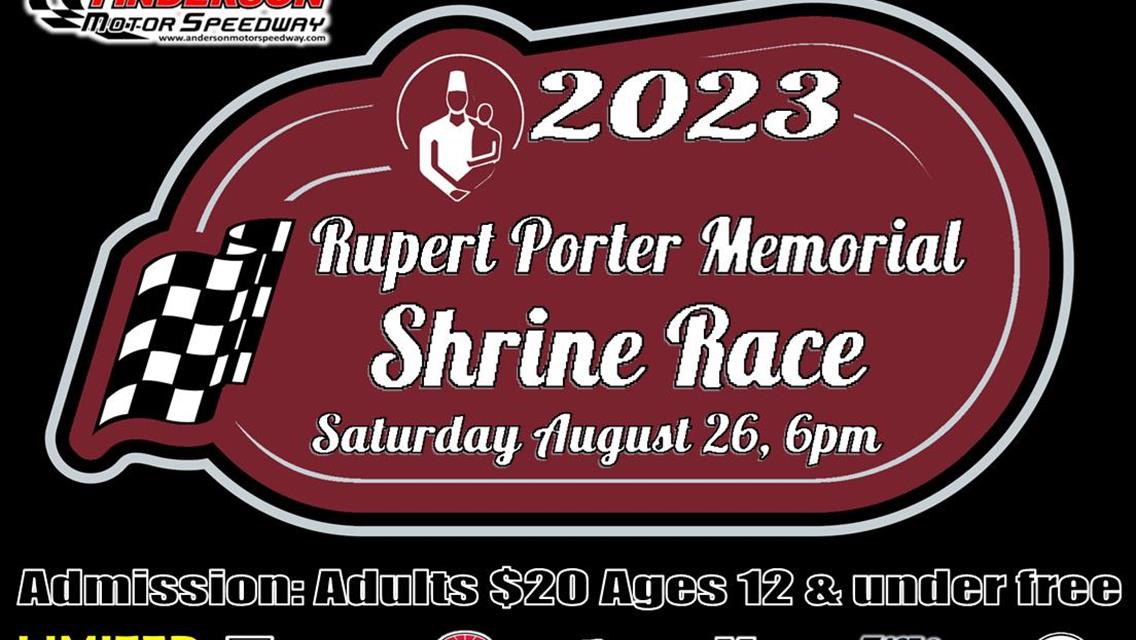 NEXT EVENT: 2023 Rupert Porter Memorial Shrine Race Saturday August 26th 6pm