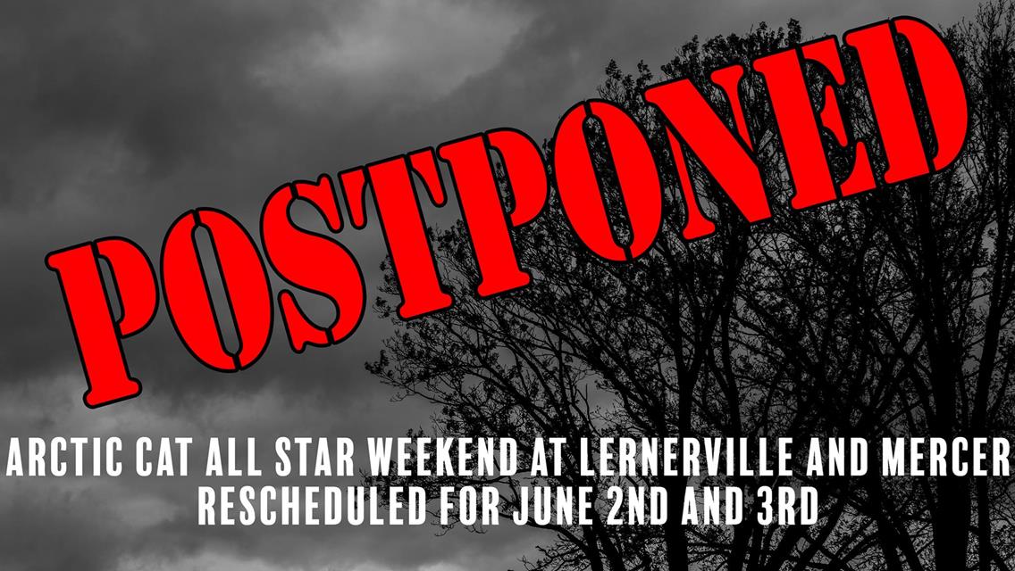 Arctic Cat All Star weekend at Lernerville and Mercer rescheduled for June 2-3