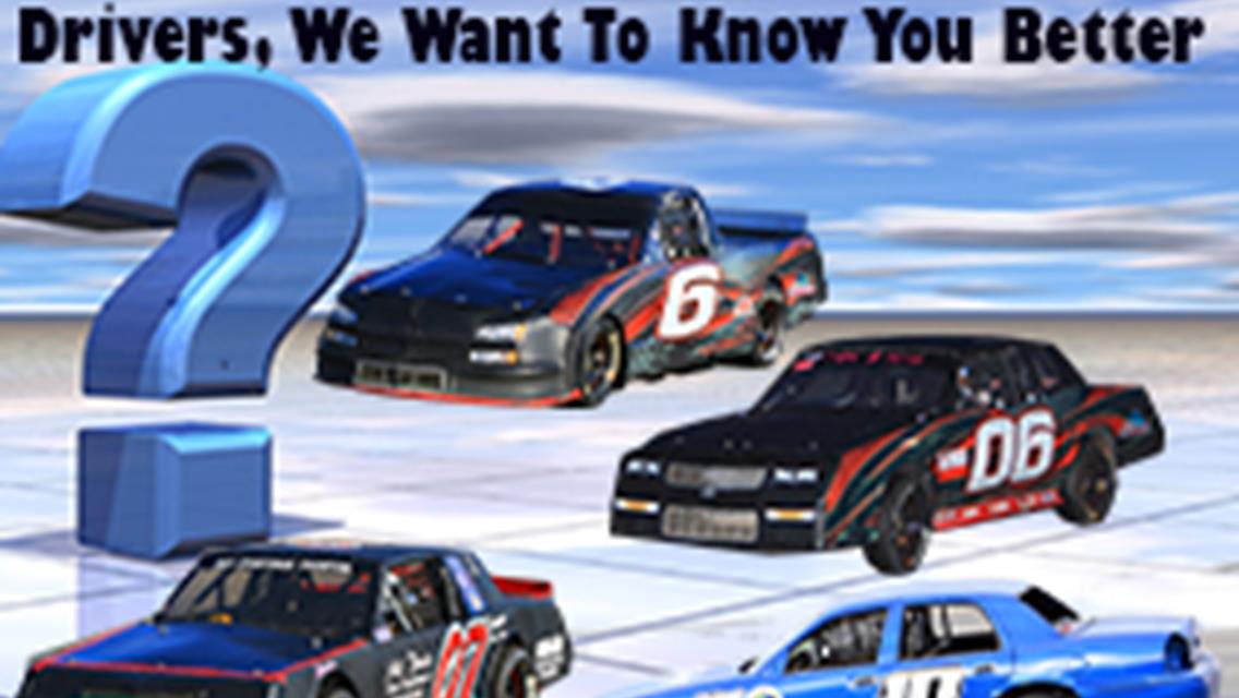 Drivers, Tell Us About Yourself.