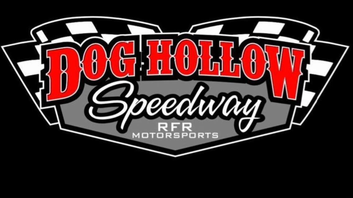 DOG HOLLOW SPEEDWAY TO RETURN TO RACING IN 2021 WITH NEW MANAGEMENT &amp; A NEW CLAY SURFACE; PACE RUSH LATE MODELS PART OF WEEKLY FRIDAY NIGHT PROGRAM