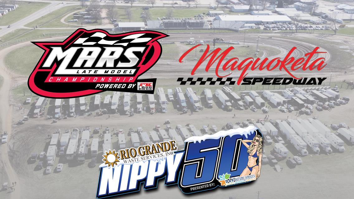 MARS Late Model Championship Powered by FK Rod Ends to Open 2025 Campaign with the Nippy 50 at Maquoketa Speedway