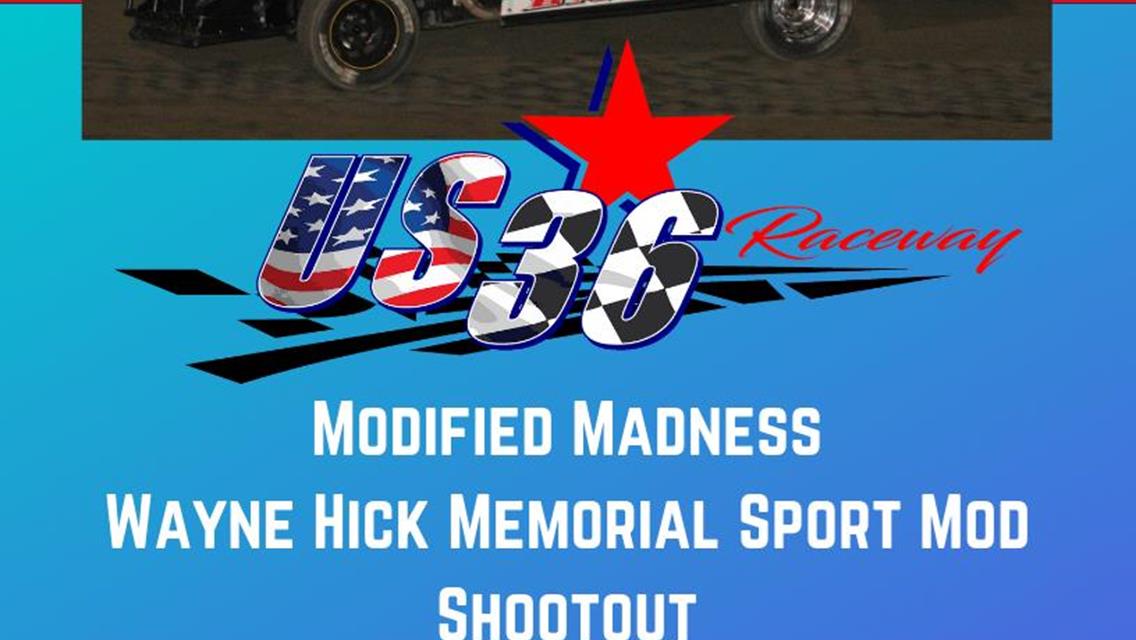 Modified Madness rescheduled for this Friday, June 28; IMCA Sport Mods running Wayne Hicks Memorial