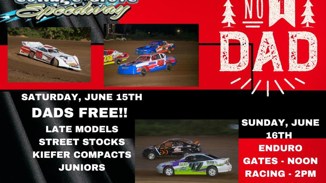 DADS ARE FREE SATURDAY &amp; SUNDAY AT COTTAGE GROVE SPEEDWAY!!