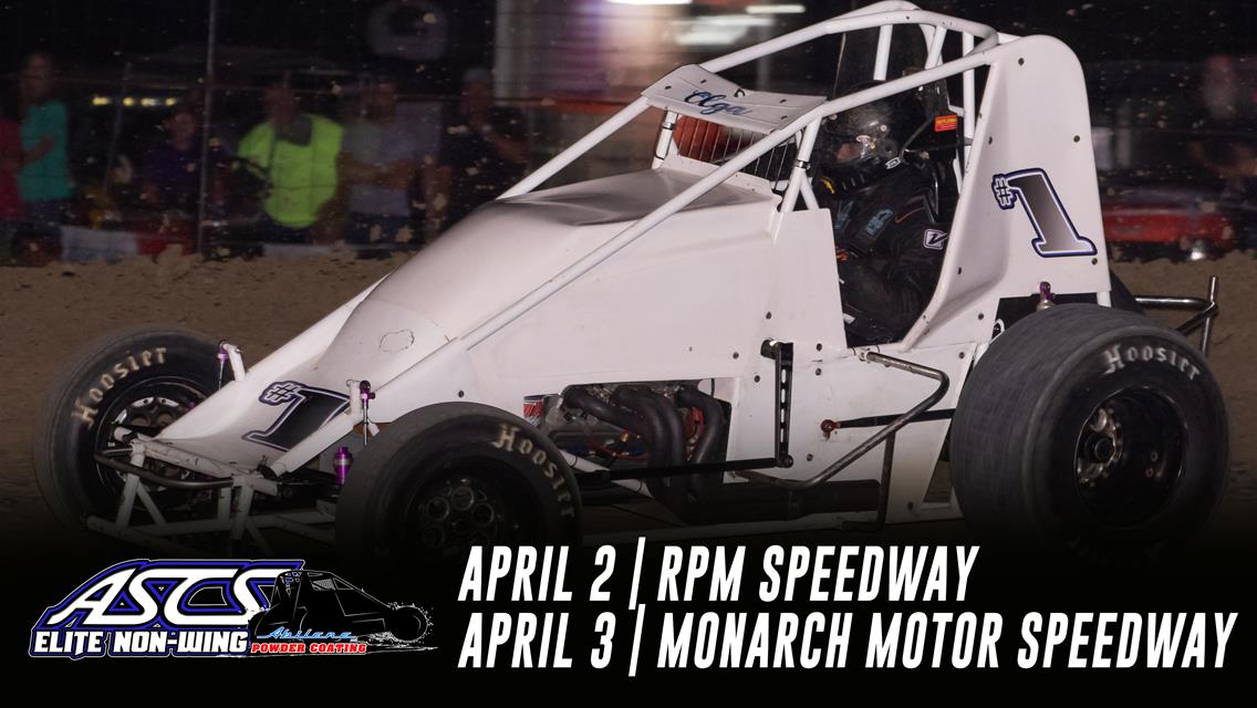 ASCS Elite Non-Wing Kicking Off 2021 Season At RPM And Monarch