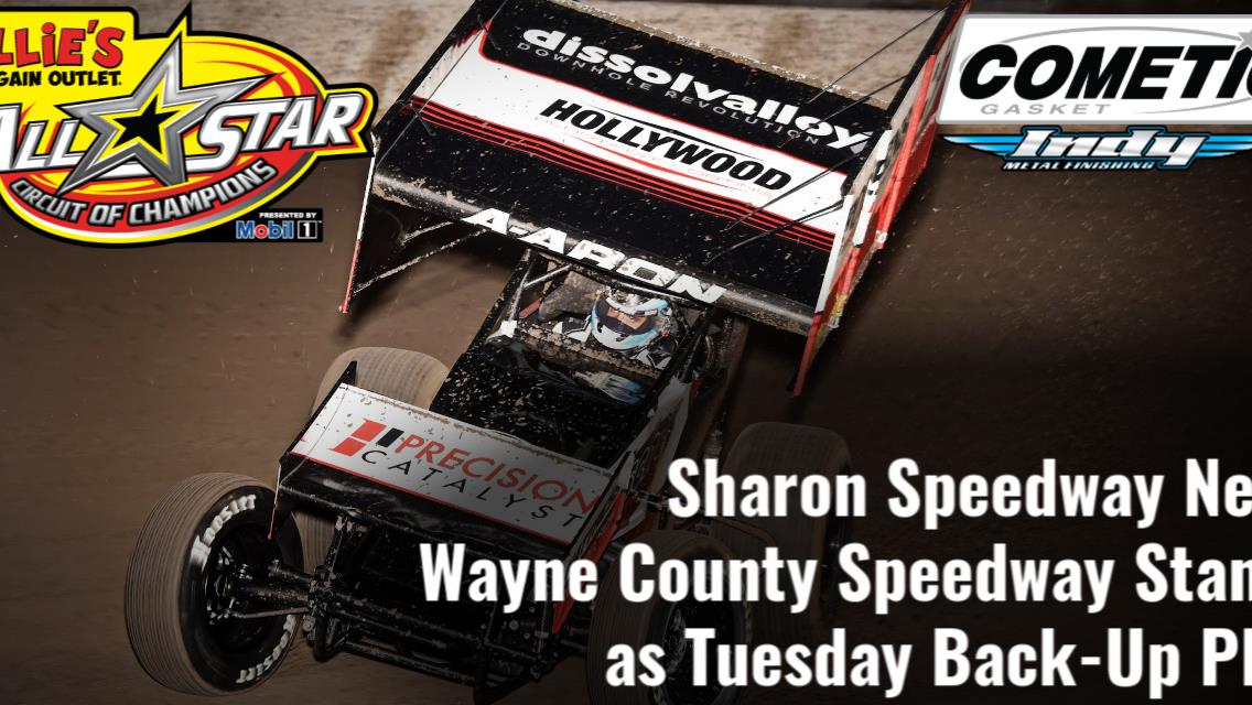 UPDATE: Ohio Sprint Speedweek continues Tuesday at Sharon Speedway; Wayne County Speedway to fill in as back-up plan