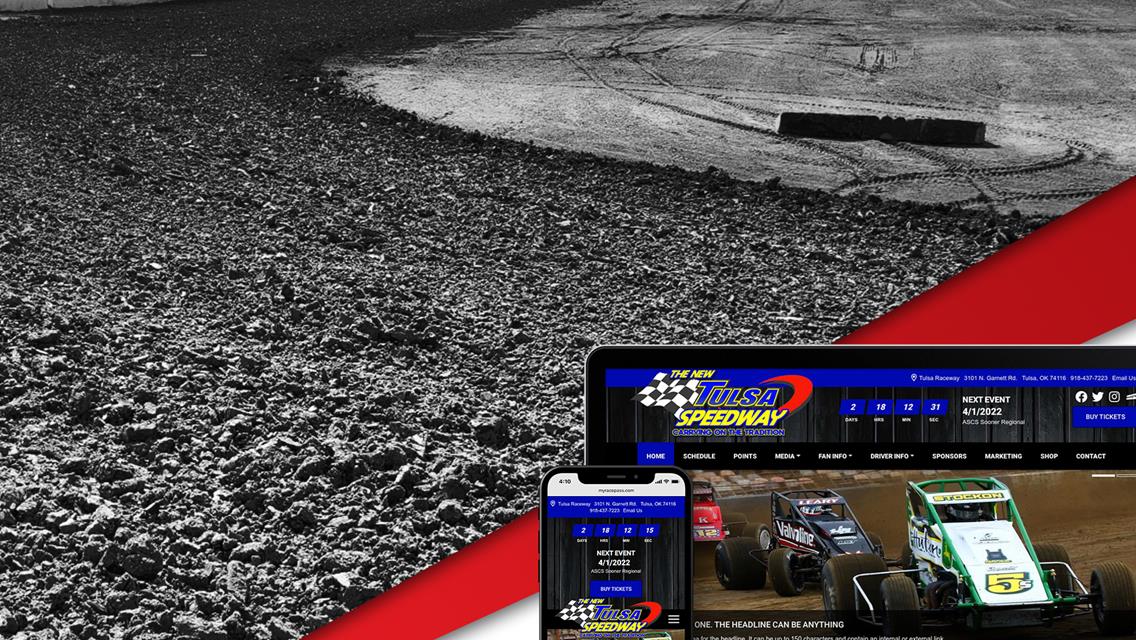 Tulsa Speedway is happy to launch its new online home at www.TulsaSpeedway.com on the My Race Pass platform.