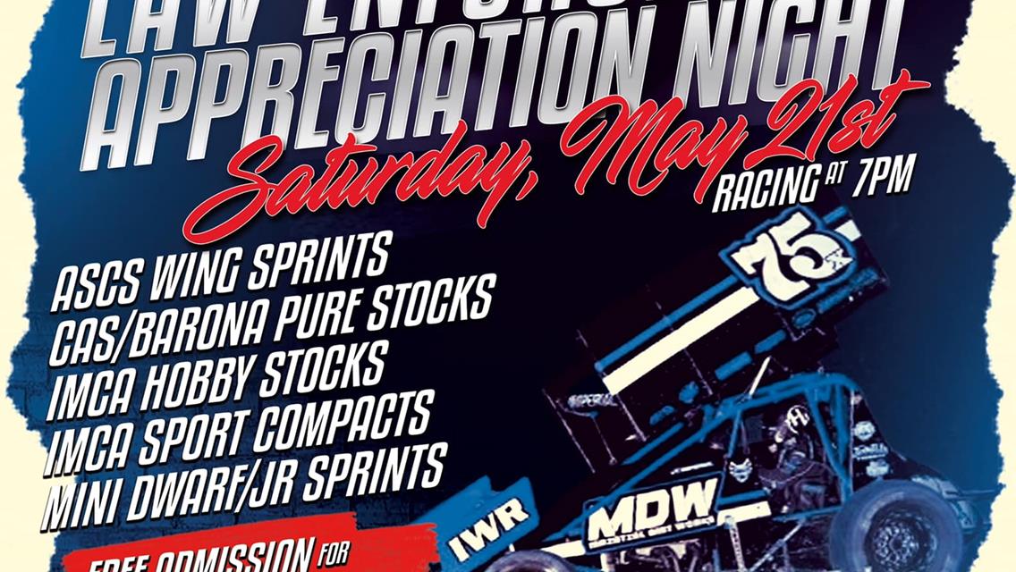 Come celebrate Law Enforcement Appreciation Night at the races this Saturday night