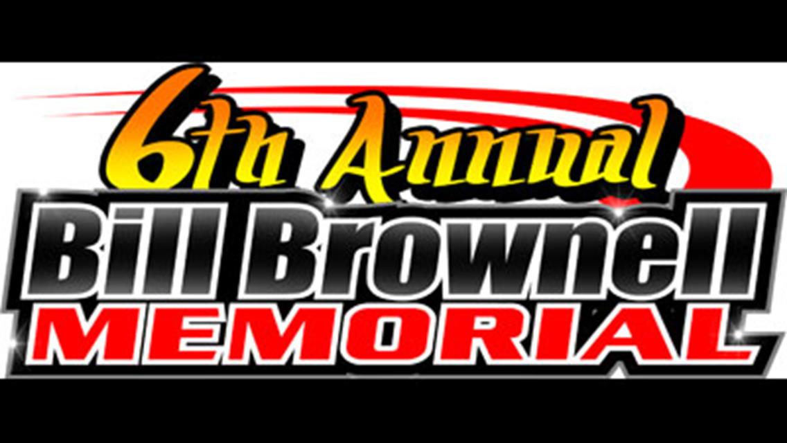 6th Annual Bill Brownell Memorial this Friday Night