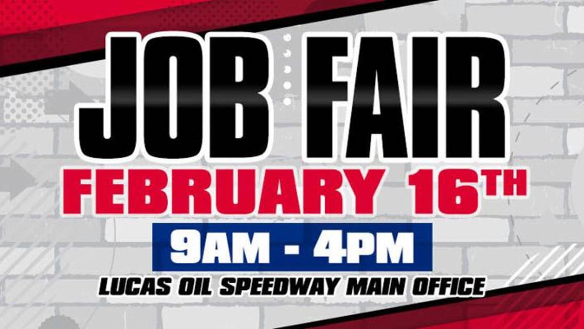 Varied employment opportunities available at Lucas Oil Speedway&#39;s annual Job Fair on Feb. 16