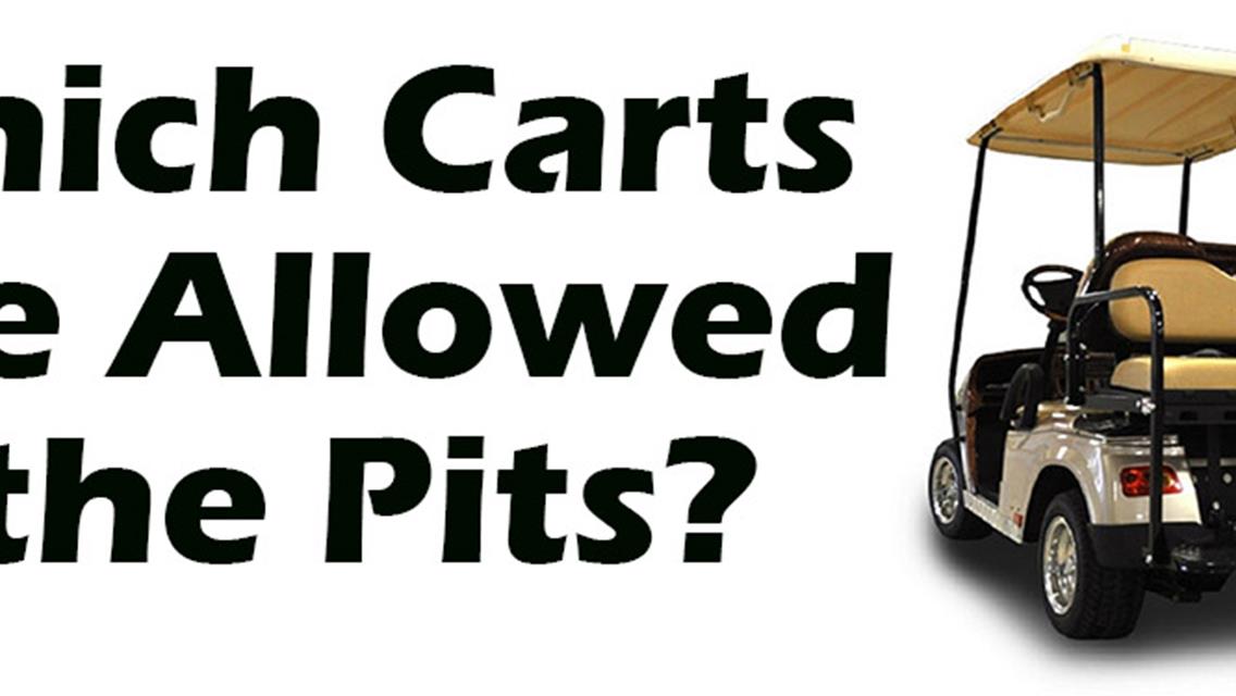 Regulations for use of Golf Carts &amp; ATV&#39;s in Pits