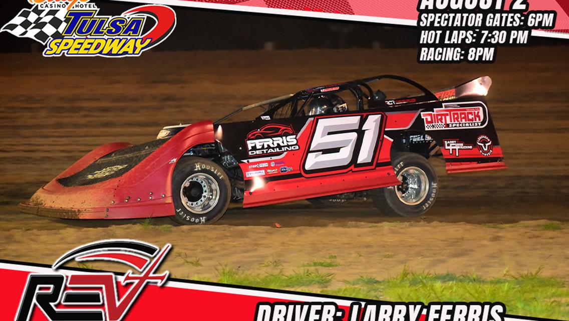 Ferris makes Tulsa Speedway debut with Revival Dirt Late Model Series this Friday, August 2nd!