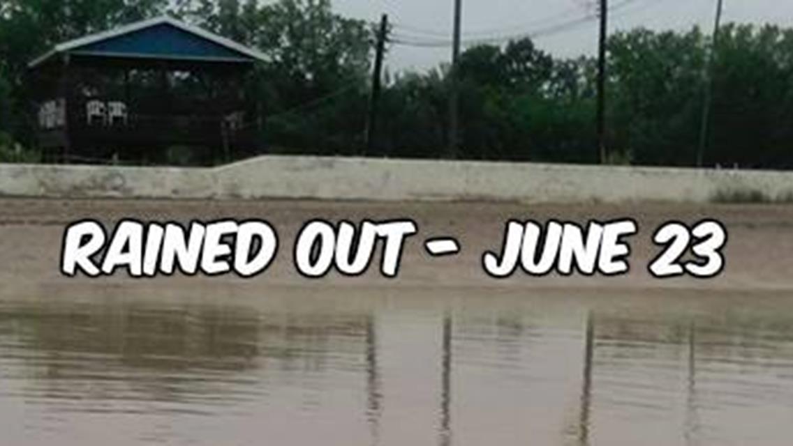 June 23 Rained Out