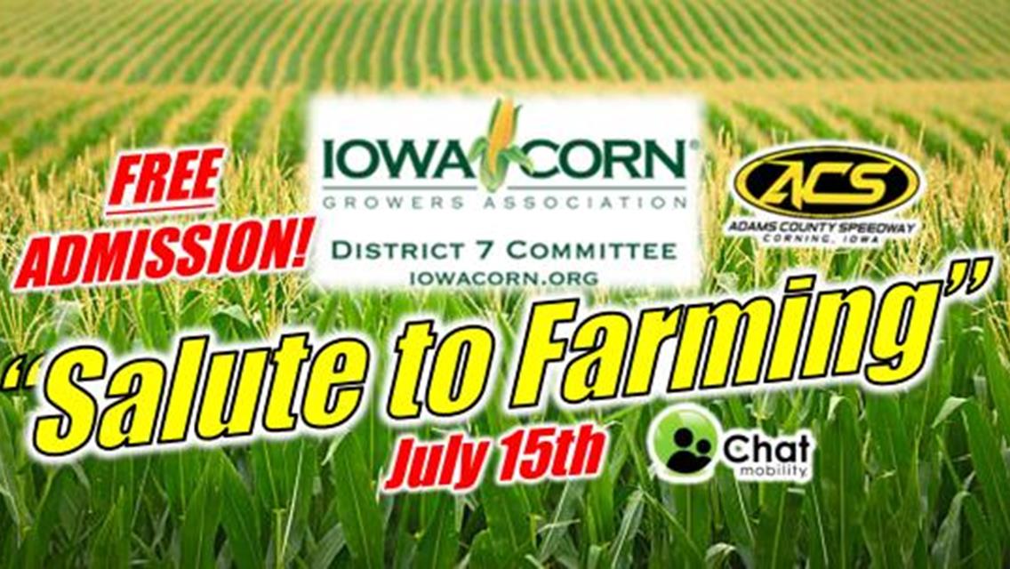 Iowa Corn Salute to Farming &quot;FREE ADMISION&quot; July 15th!!