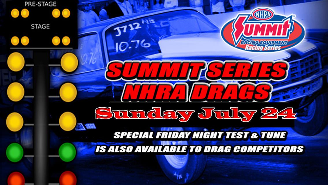 Sunday ET Summit Series Drags July 24