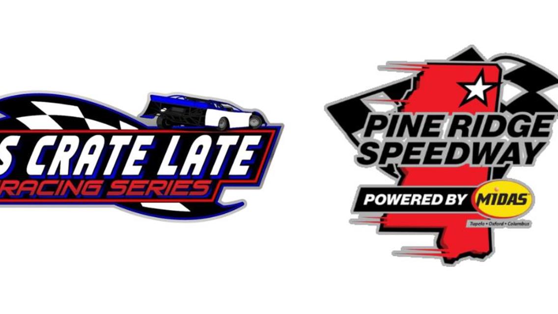 Mississippi Crate Late Model Series Kickoff 2025 at Pine Ridge!