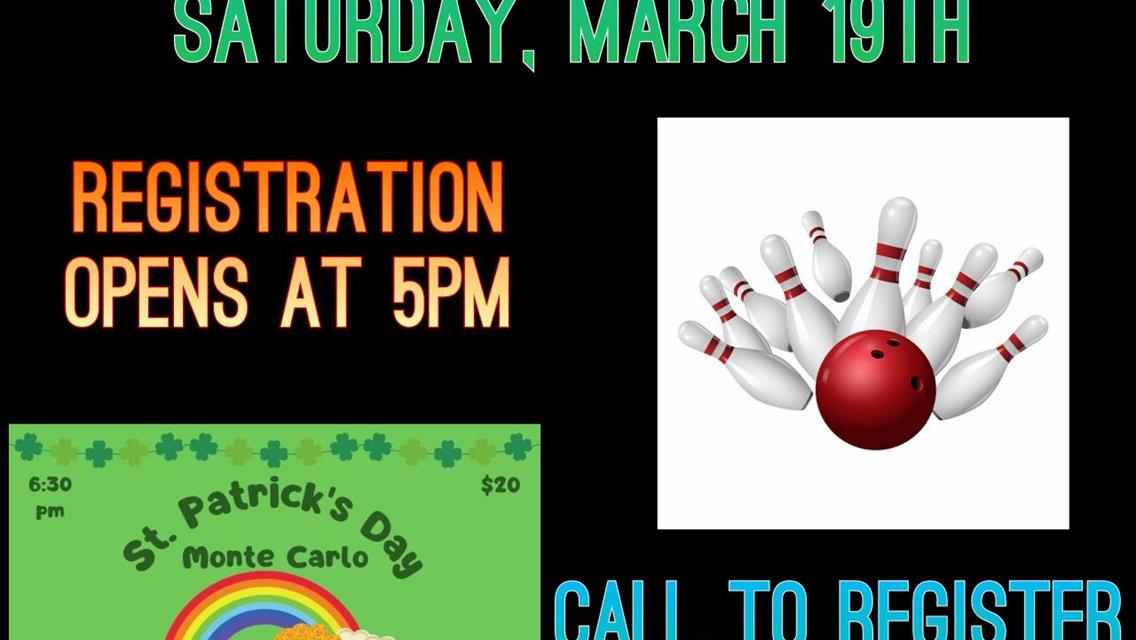 JOIN US FOR REGISTRATION AND MONTE CARLO AT THE COTTAGE BOWL SATURDAY, MARCH 19TH!!