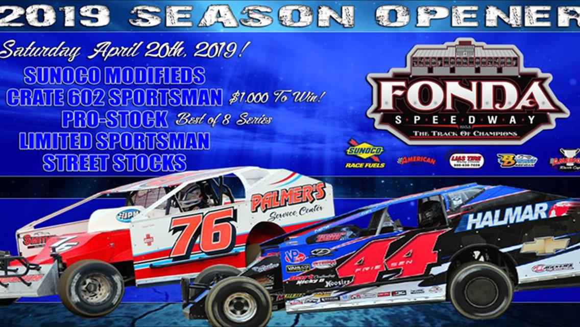 FONDA SPEEDWAY TO OPEN FOR ITS 68TH CONSECUTIVE SEASON OF RACING ON SATURDAY, APRIL 20