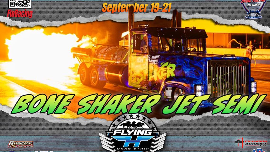 Come see the 18,000 HP at 250+ MPH Jet Semi Truck The Bone Shaker