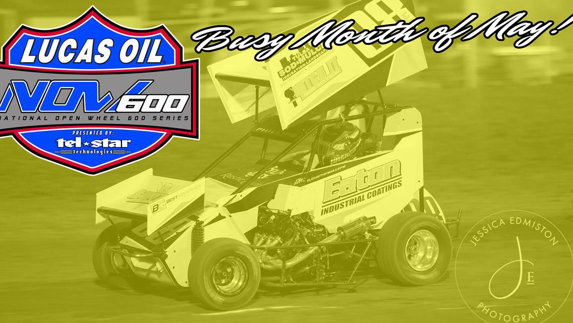 Busy Month of May Ahead for the Lucas Oil NOW600 National Series