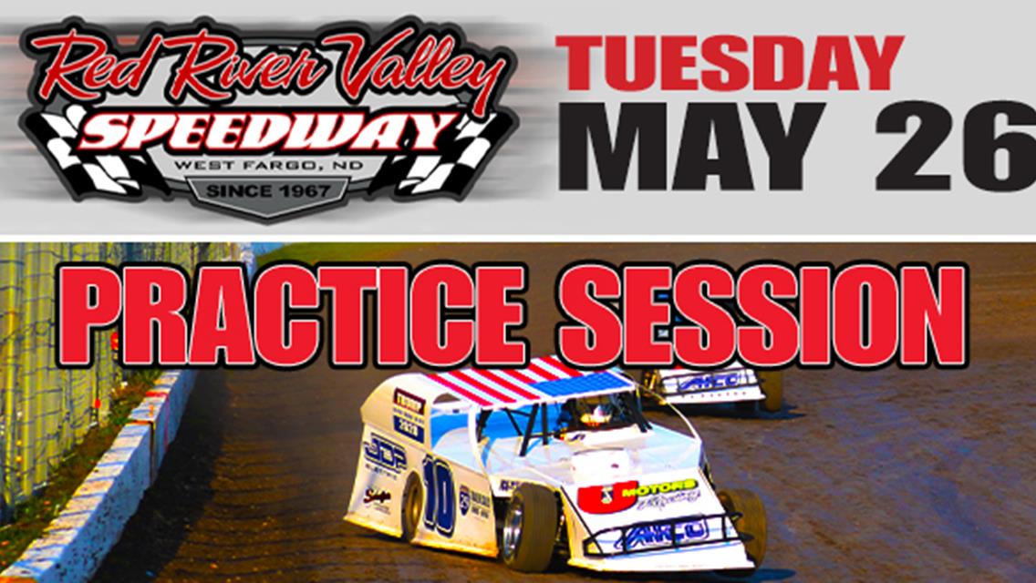 Tuesday, May 26th – Practice