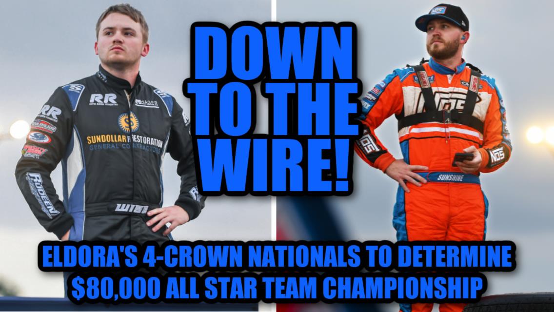 DOWN TO THE WIRE: Eldora’s 4-Crown to determine $80,000 All Star Team Championship in closest battle in Series history