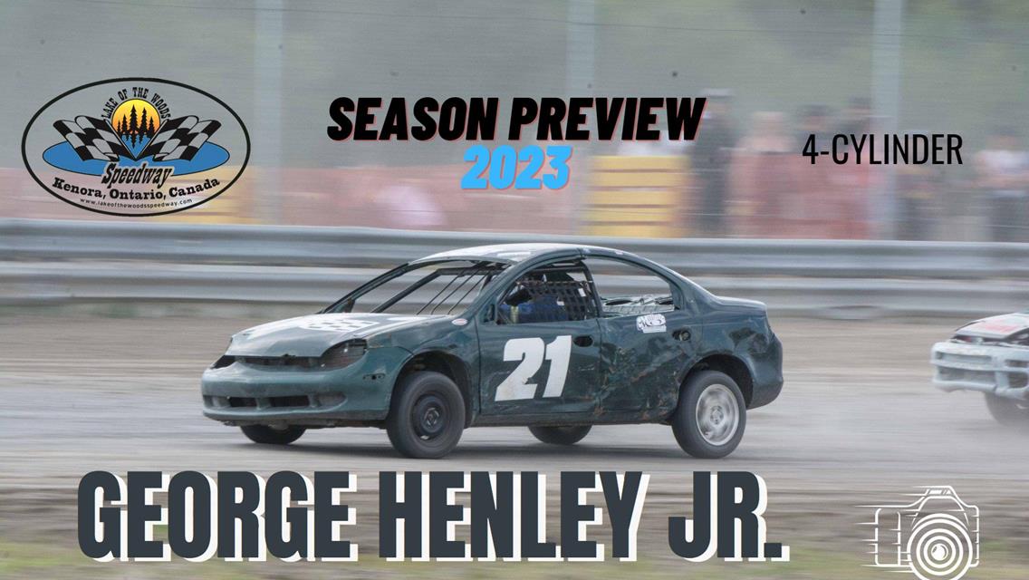 2023 Season Preview: #21 George Henley Jr. - 4-Cylinders