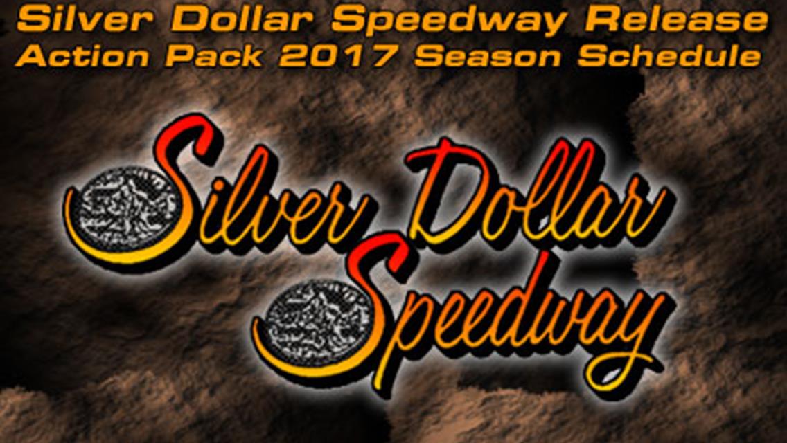 2017 Schedule Released for Silver Dollar Speedway